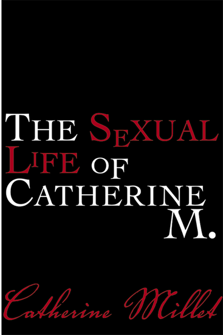 720px x 1080px - The Sexual Life of Catherine M. | Grove Atlantic